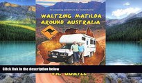 Best Buy Deals  Waltzing Matilda Around Australia  Full Ebooks Best Seller