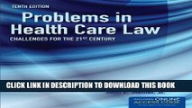 [PDF] Problems In Health Care Law: Challenges for the 21st Century Full Collection