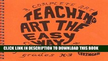 [PDF] Teaching Art The Easy Way: A Complete Art Curriculum   For Grades K-3 Full Online