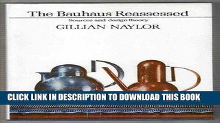 [PDF] Bauhaus Reassessed: Sources and Design Theory Full Collection