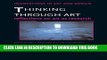 [PDF] Thinking Through Art: Reflections on Art as Research (Innovations in Art and Design) Full