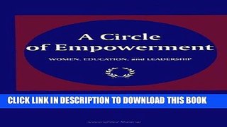 [PDF] A Circle of Empowerment: Women, Education, and Leadership Full Collection