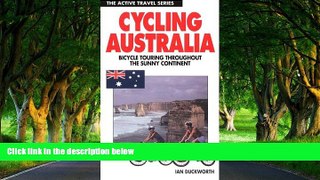 Big Deals  Cycling Australia : Bicycle Touring Throughout the Sunny Continent (The Active Travel