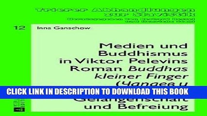[PDF] Medien und Buddhismus in Viktor Pelevins Roman "Buddhas kleiner Finger</I> (Capaev i