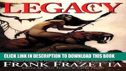 [PDF] Legacy: Selected Paintings and Drawings by the Grand Master of Fantastic Art, Frank Frazetta