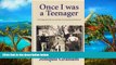 Best Deals Ebook  Once I was a Teenager: Growing up in the 50s and 60s in Australia and beyond