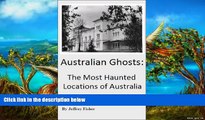 Best Deals Ebook  Australian Ghosts: The Most Haunted Locations of Australia  Best Buy Ever