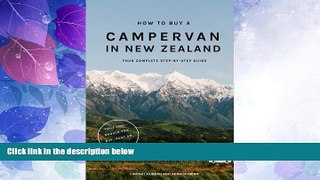 Buy NOW  How to Buy a Campervan in New Zealand: Your Complete Step-by-Step Guide  Premium Ebooks