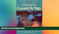 Ebook deals  Diving and Snorkeling: Guam   Yap (Diving   Snorkeling Guides - Lonely Planet)  Buy Now