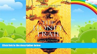 Best Buy Deals  The Honey Trail: In Pursuit of Liquid Gold and Vanishing Bees  Best Seller Books