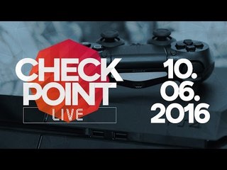 Checkpoint Live | PS4k, novo Conan, loja da Ubi e + | 10/06/2016