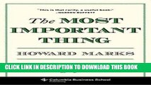 [PDF] The Most Important Thing: Uncommon Sense for the Thoughtful Investor (Columbia Business