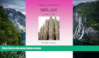 Best Deals Ebook  SYDNEY TRAVELS TO MILAN: A Guide for Kids - Let s Go to Italy Series!  Most Wanted