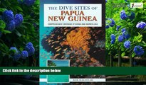 Best Buy Deals  The Dive Sites of Papua New Guinea  Full Ebooks Most Wanted