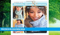 Best Buy Deals  Classic Elite Shawls, Wraps   Scarves: 20 Ideas * 3 Ways  Best Seller Books Most