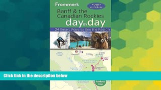 Ebook deals  Frommer s Banff and the Canadian Rockies day by day  Buy Now