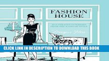 Ebook Fashion House: Illustrated Interiors from the Icons of Style Free Download