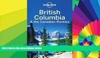 Ebook deals  Lonely Planet British Columbia   the Canadian Rockies (Travel Guide)  Buy Now