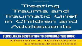 [PDF] Treating Trauma and Traumatic Grief in Children and Adolescents Full Online