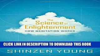 [PDF] The Science of Enlightenment: How Meditation Works Popular Online