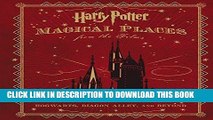 [PDF] Harry Potter: Magical Places from the Films: Hogwarts, Diagon Alley, and Beyond [Online Books]