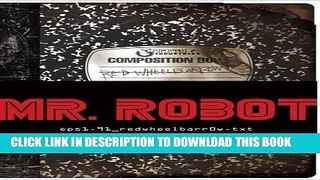 [PDF] Mr. Robot Original Tie-in Book: (eps1.91_redwheelbarr0w.txt) [Online Books]