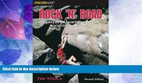 Deals in Books  Rock  n  Road, 2nd: An Atlas of North American Rock Climbing Areas (Regional Rock