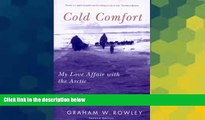 Ebook Best Deals  Cold Comfort: My Love Affair with the Arctic (McGill-Queen s Native and Northern