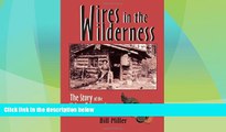 Deals in Books  Wires in the Wilderness: The Story of the Yukon Telegraph  Premium Ebooks Best