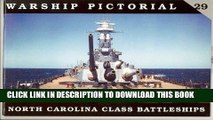 Best Seller Warship Pictorial No. 29 - North Carolina Class Battleships Free Read