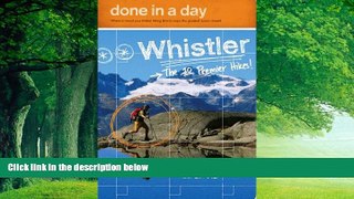 Best Buy Deals  Done in a Day Whistler: The 10 Premier Hikes  Full Ebooks Most Wanted