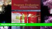 READ BOOK  Program Evaluation: Alternative Approaches and Practical Guidelines (4th Edition)