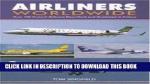 Ebook Airliners Worldwide: Over 100 Current Airliners Described and Illustrated in Color Free