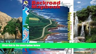 Best Buy Deals  Backroad Mapbook: Prince Edward Island (Backroad Mapbooks)  Full Ebooks Best Seller