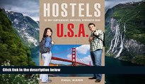 Best Deals Ebook  Hostels U.S.A.: The Only Comprehensive, Unofficial, Opinionated Guide (Hostels