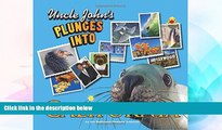 Must Have  Uncle John s Bathroom Reader Plunges into California (Uncle John s Illustrated)  Full