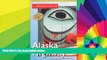 Must Have  The Alaska Highway (Adventure Guide to the Alaska Highway)  Most Wanted