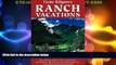 Deals in Books  Gene Kilgore s Ranch Vacations: The Leading Guide to Guest and Resort, Fly-Fishing
