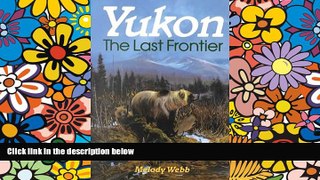 Must Have  Yukon: The Last Frontier  Buy Now