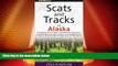 Deals in Books  Scats and Tracks of Alaska Including the Yukon and British Columbia: A Field Guide