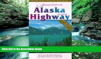 Best Buy Deals  Adventure Guide to the Alaska Highway (2nd ed)  Full Ebooks Most Wanted