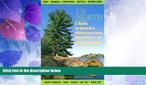 Deals in Books  Up North: A Guide to Ontario s Wilderness from Blackflies to the Northern Lights