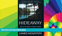 Must Have  Hideaway: Life on the Queen Charlotte Islands  Buy Now