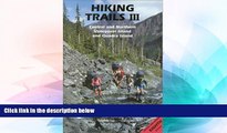 Must Have  Hiking Trails III: Central and Northern Vancouver Island  Buy Now