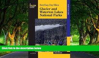 Best Deals Ebook  Best Easy Day Hikes Glacier and Waterton Lakes National Parks, 2nd (Best Easy