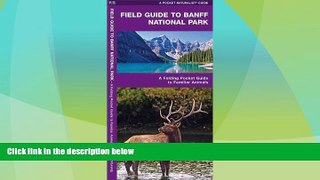 Buy NOW  Banff National Park, Field Guide to: A Folding Pocket Guide to Familiar Species (Pocket