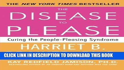 [PDF] The Disease To Please: Curing the People-Pleasing Syndrome Full Online