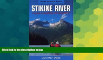 Ebook deals  Stikine River: A Guide to Paddling the Great River  Most Wanted