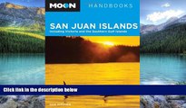 Best Buy Deals  Moon San Juan Islands: Including Victoria and the Southern Gulf Islands (Moon