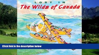 Best Buy Deals  Lost in the Wilds of Canada  Full Ebooks Most Wanted